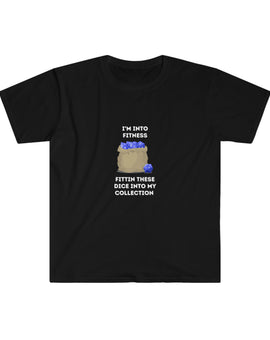 I'm Into Fitness Fittin These Dice Into My Collection Softstyle Unisex Tee